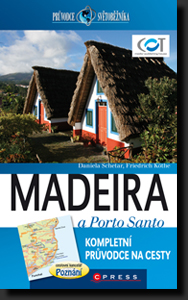 Madeira a Porto Santo - turistický průvodce